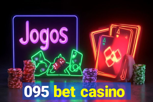 095 bet casino